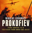 Nikolai Lugansky Prokofiev Piano Sonatas 4 & 6 / Romeo And Juliet Исполнитель Николай Луганский Nikolay Lugansky инфо 7023y.